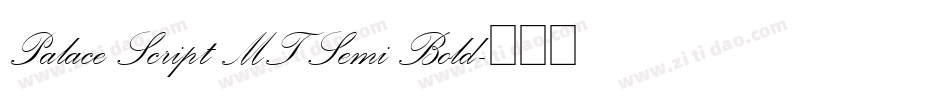 Palace Script MT Semi Bold字体转换